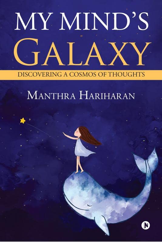 My MindS Galaxy : Discovering A Cosmos Of Thoughts