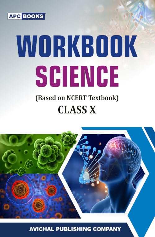 APC Workbook Science for CBSE Class 10 | Based On NCERT Textbook | Latest Edition for 202627 Examination | School Books