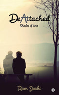 DeAttached : Shades of time