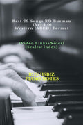 Best 29 Songs Rd.Burman (Ver 1.0)  Western (Abcd) Format : Rushisbiz Piano Notes  (Video Links+Notes+Scales+Index)  Small Siz
