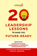 20 Leadership Lessons to Make You FutureReady: Insights on Communication, Awareness And Personal Transformation