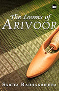 The Looms Of Arivoor