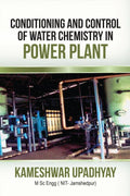 Conditioning and Control of Water Chemistry in Power Plant