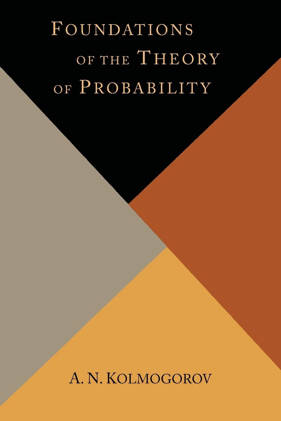 Foundations Of The Theory Of Probability
