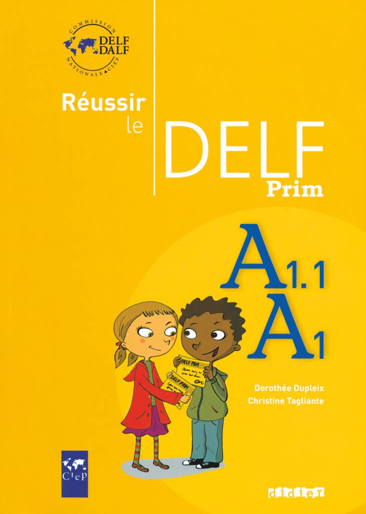 Reussir Le Delf Prim: Livre A1A1.1 (French Edition)