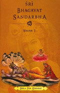 Sri Bhagavat Sandarbha, Volume 1: Transliterated Text, WordtoWord Meaning and Translation
