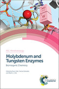 MOLYBDENUM AND TUNGSTEN ENZYMES: BIOINORGANIC CHEMISTRY: Volume 6 (Metallobiology)