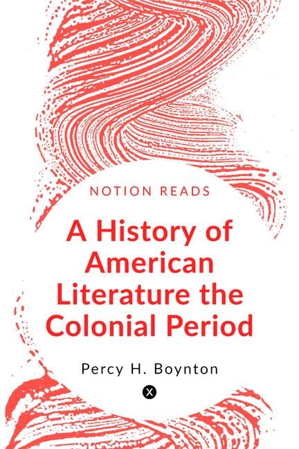 A History Of American Literature The Colonial Period