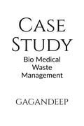 Case Study: Bio Medical Waste Management