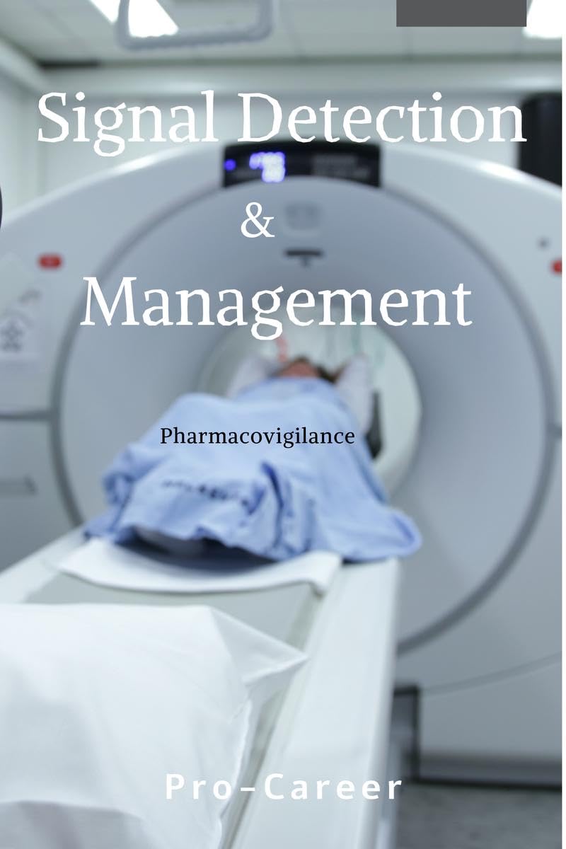 Signal Detection & Management : Pharmacovigilance