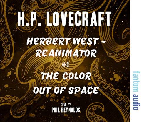 Herbert West  Reanimator & The Colour Out Of Space
