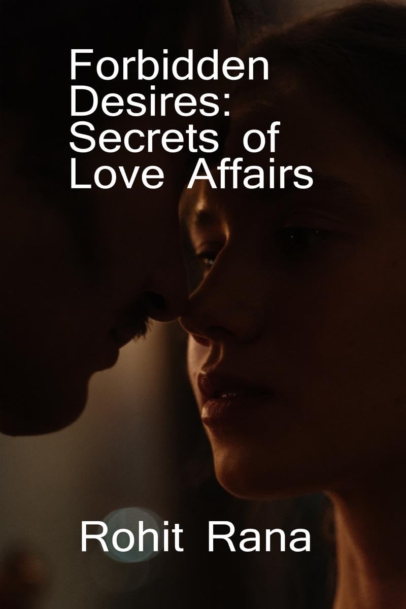Forbidden Desires: Secrets of Love Affairs /  