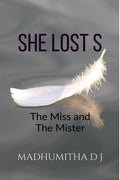 She Lost S: The Miss And The Mister