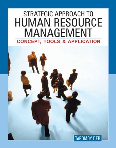 Strategic Approach To Human Resource Management: Concept, Tools And Application