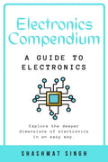 Electronics Compendium : A guide to electronics
