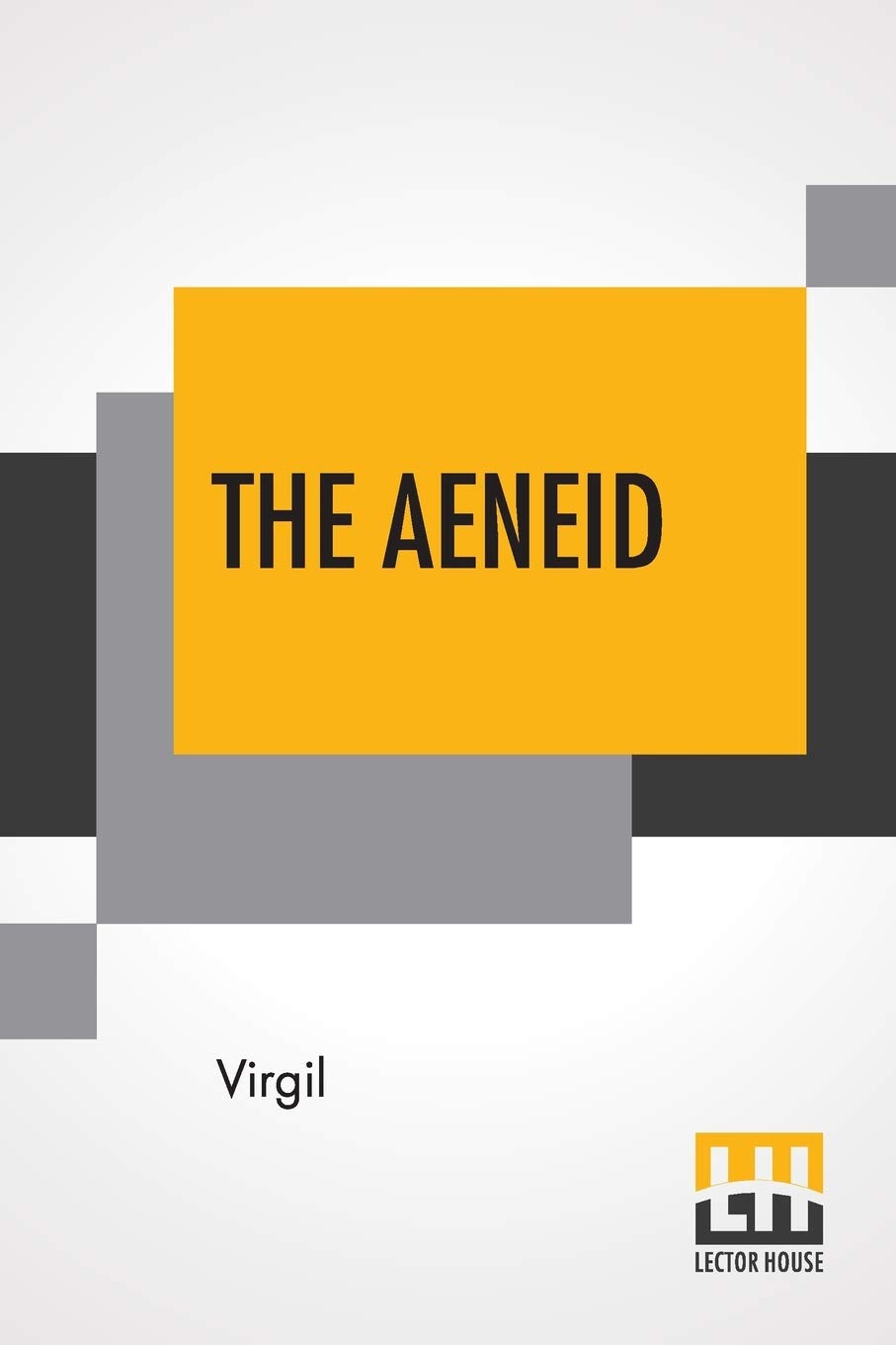 The Aeneid: Translated By John Dryden