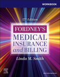 Workbook For Fordneys Medical Insurance And Billing 17Ed (Pb 2025)