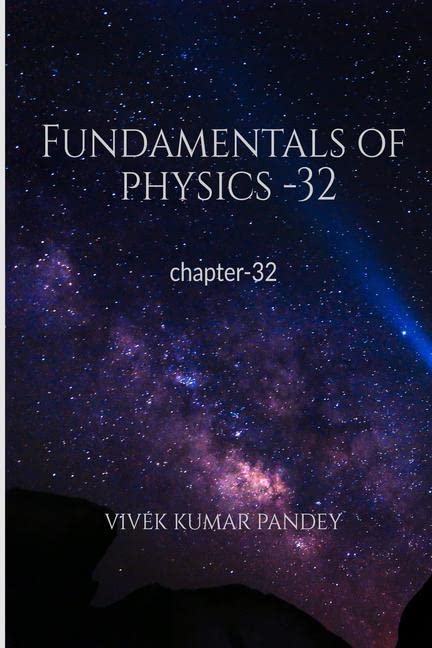 Fundamentals Of Physics 32: Chapter32