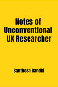 Notes of Unconventional UX Researcher