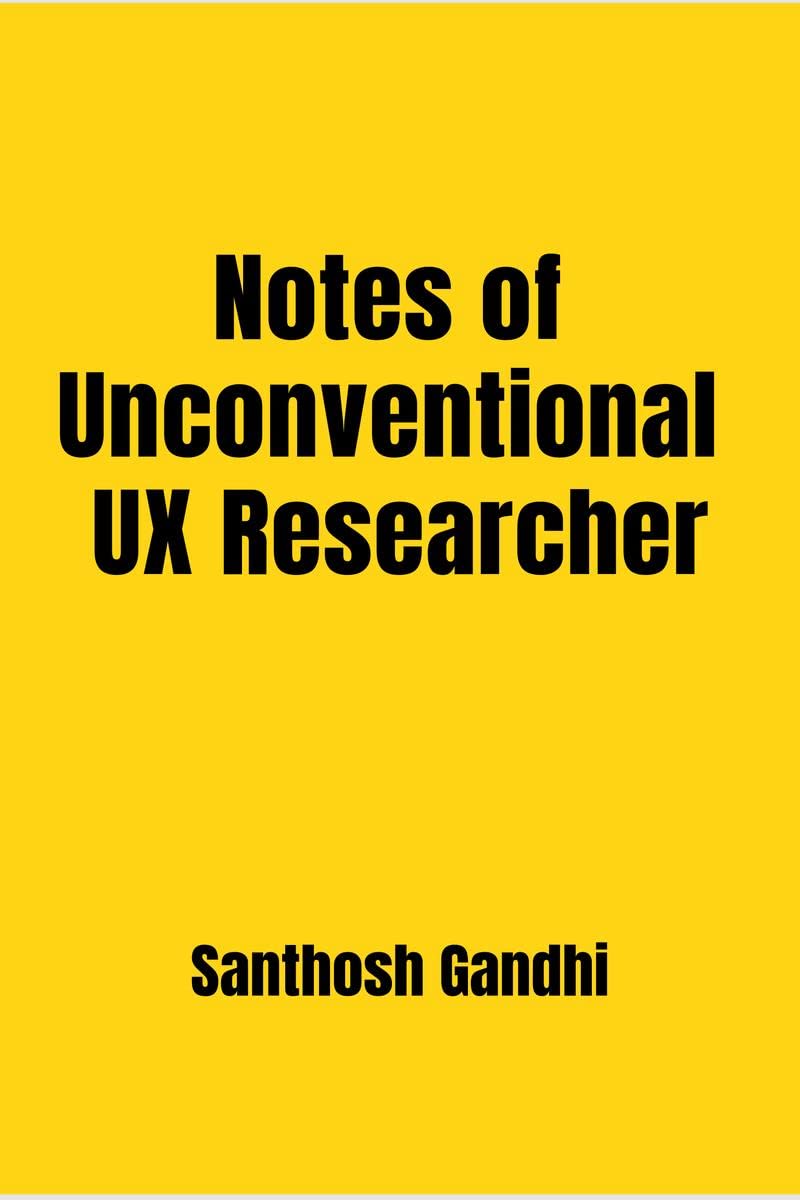 Notes of Unconventional UX Researcher