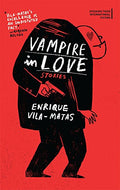 Vampire in Love: Stories (International Fiction Series)