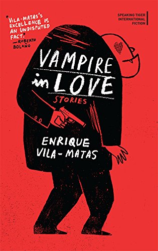 Vampire in Love: Stories (International Fiction Series)