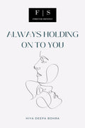 Always Holding On To You