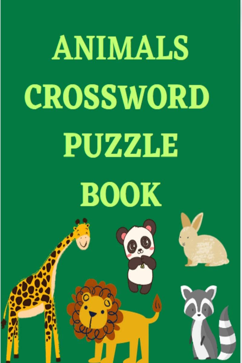 ANIMALS CROSSWORD PUZZLE BOOK /    