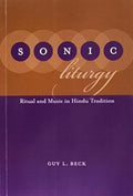 Sonic Liturgy: Ritual And Music In Hindu Tradition