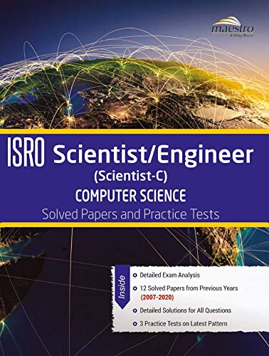 Wileys ISRO Scientist/Engineer (ScientistC) Computer Science Solved Papers and Practice Tests (20072020)