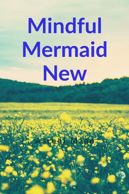 Mindful Mermaid New