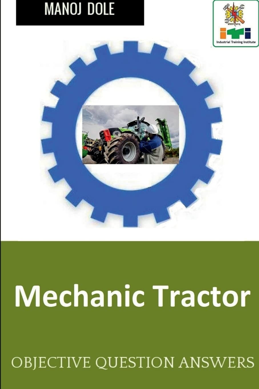 Mechanic Tractor : Objective Question Answers