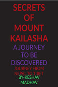 secrets of mount kailasha