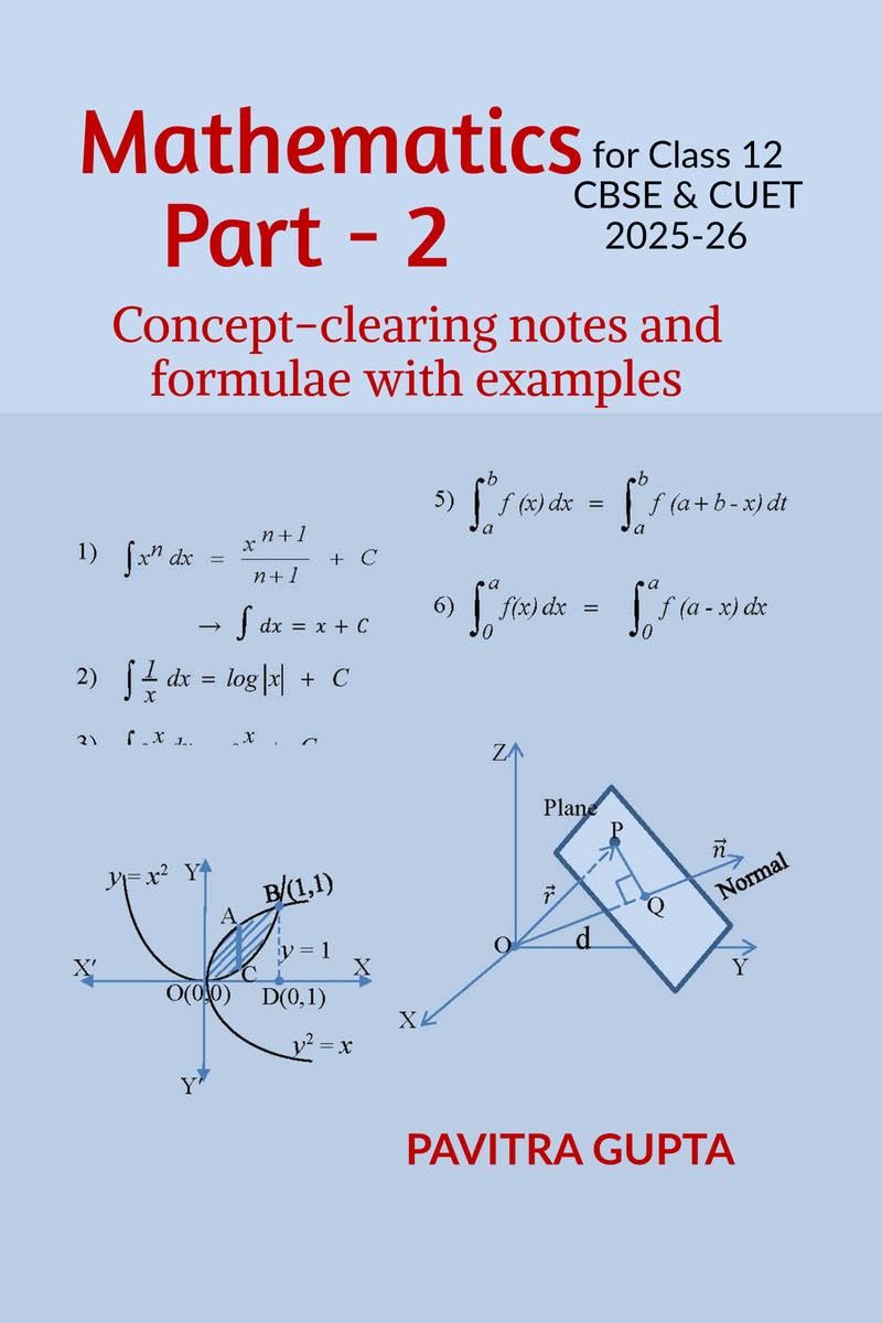 Mathematics for class 12 (CBSE & CUET) Part2 : Conceptclearing notes and formulae with examples
