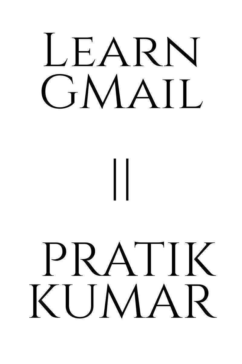 Learn Gmail || Pratik Kumar