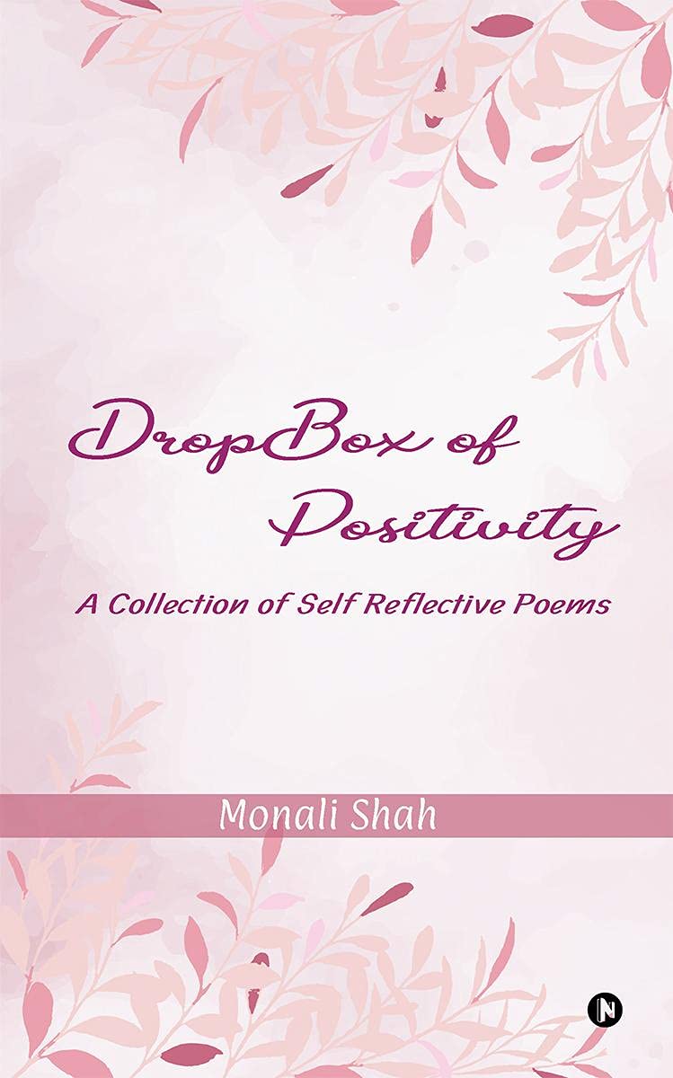 Dropbox Of Positivity : A Collection Of Self Reflective Poems