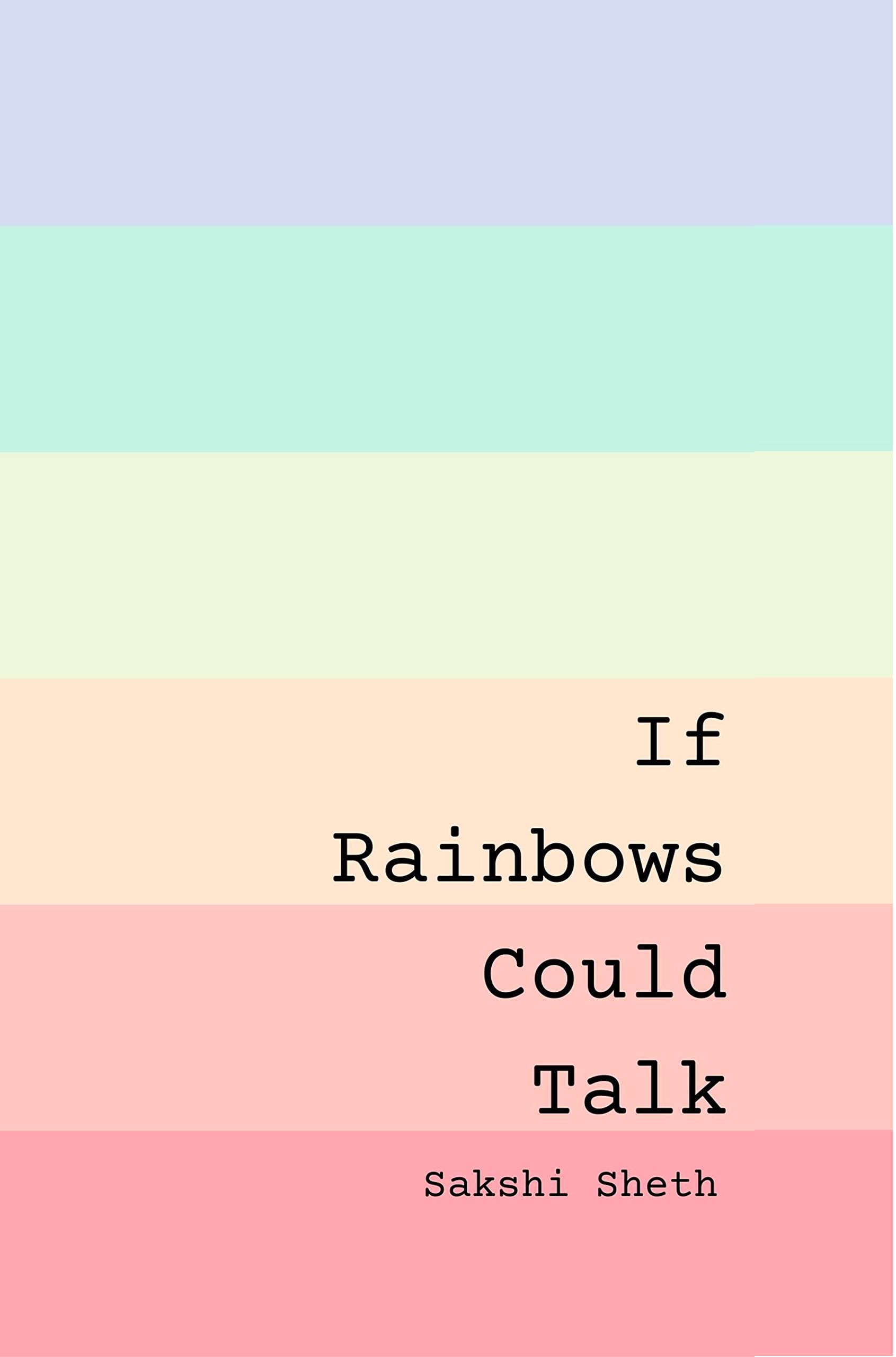 If Rainbows Could Talk