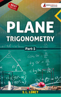 Plane Trigonometry (Part 1) By S.L. Loney