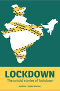Lockdown: The untold stories of lockdown