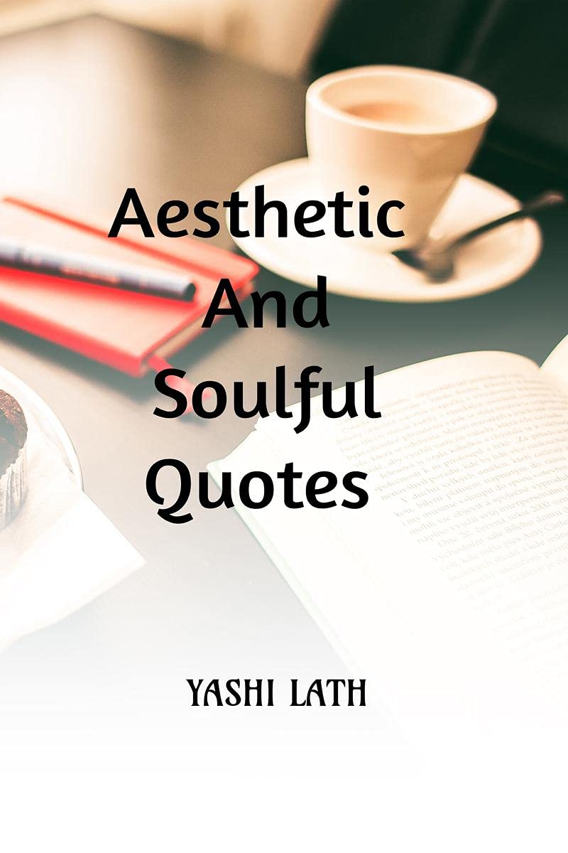Aesthetic And Soulful Quotes