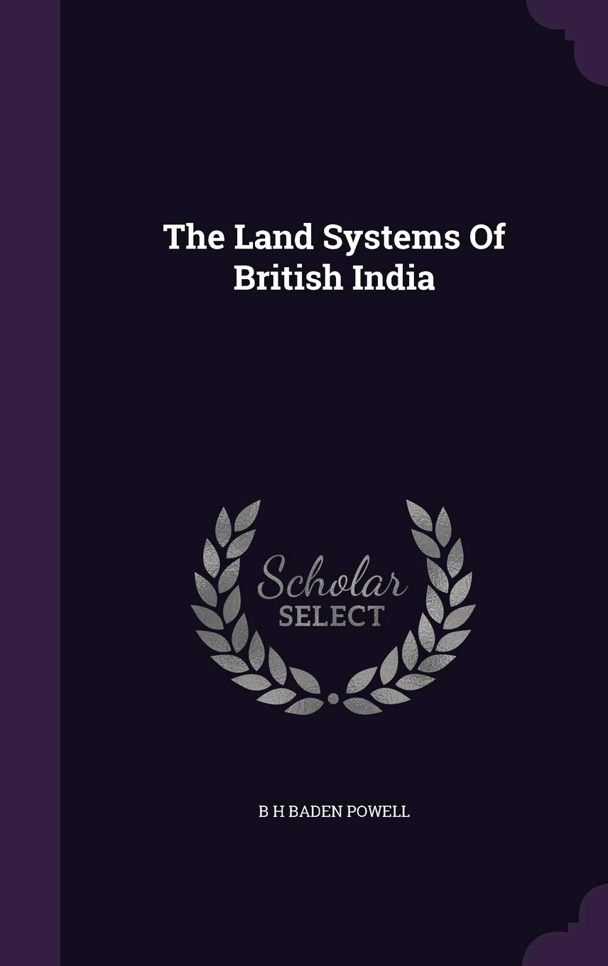 The Land Systems Of British India