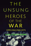 The Unsung Heroes Of The War
