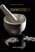 PharmaceuticsI:  an introduction to pharmacy