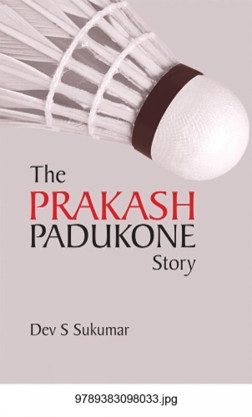 The Prakash Padukone Story