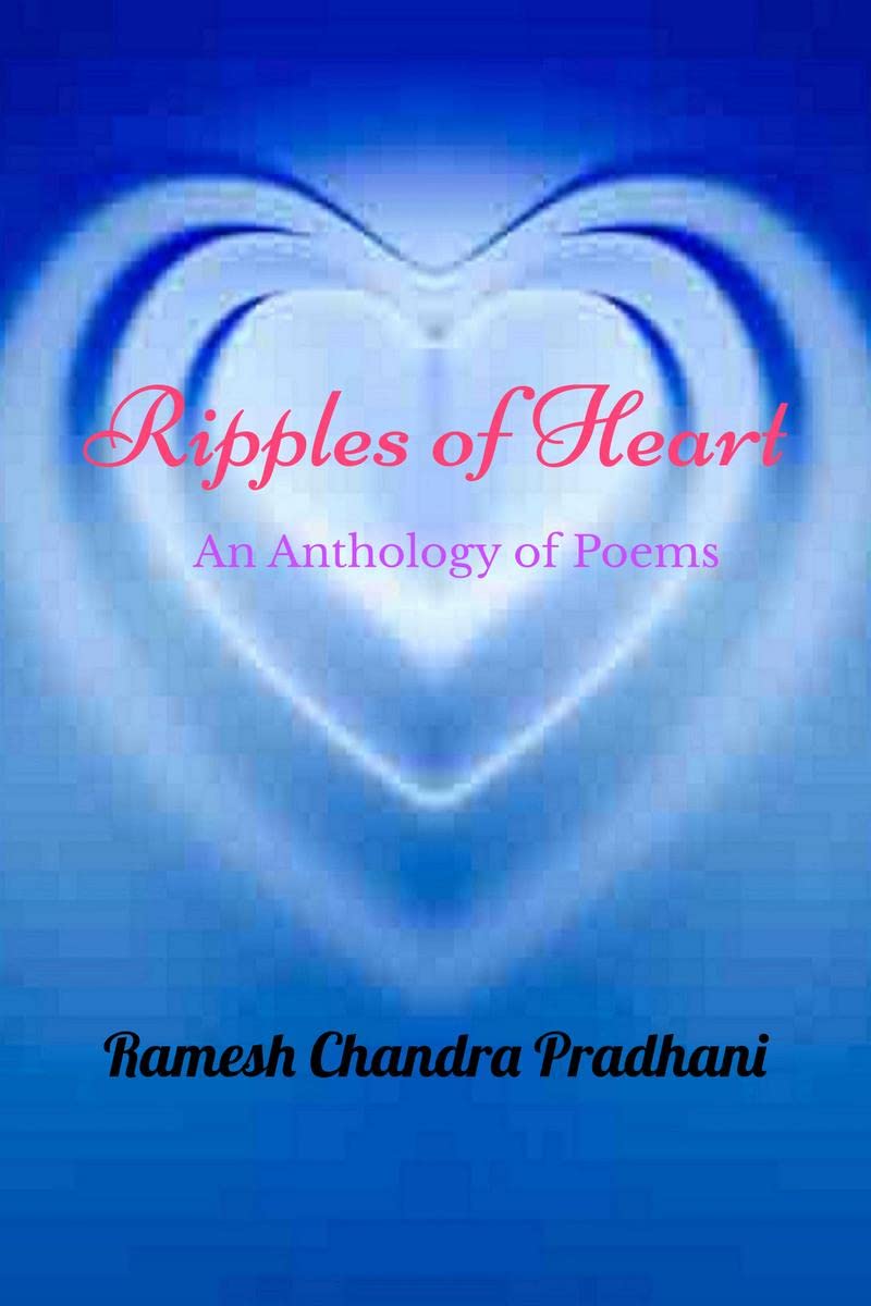 Ripples of Heart : An Anthology of Poems