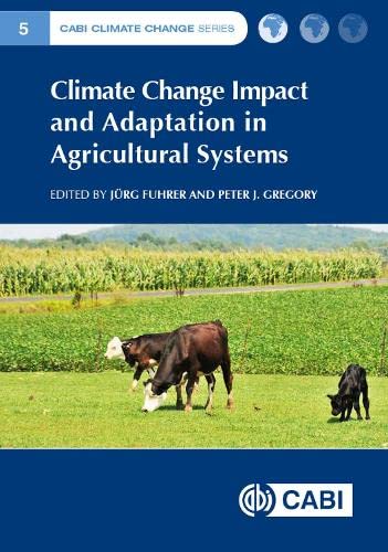 Climate Change Impact and Adaptation in Agricultural Systems (CABI Climate Change Series)