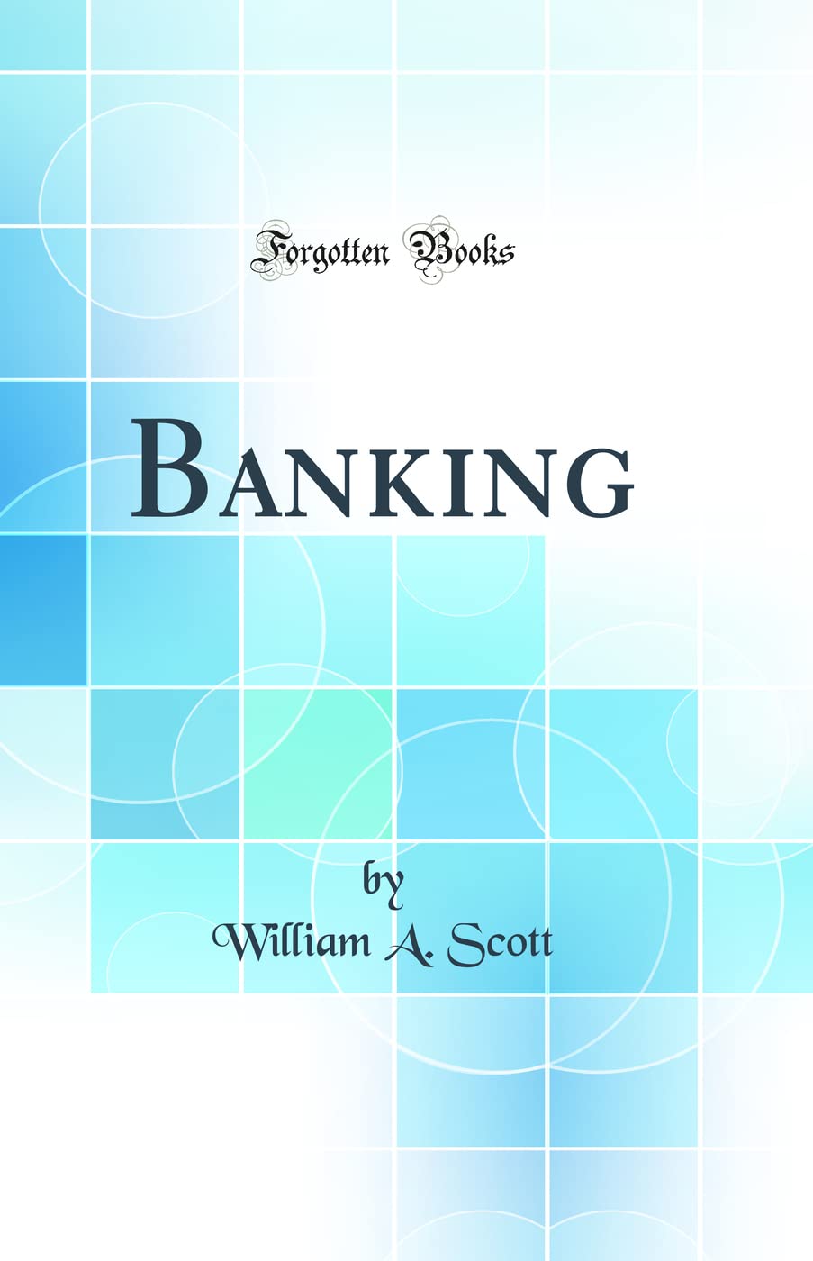 Banking (Classic Reprint)