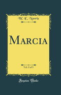 Marcia, Vol. 2 of 3 (Classic Reprint)
