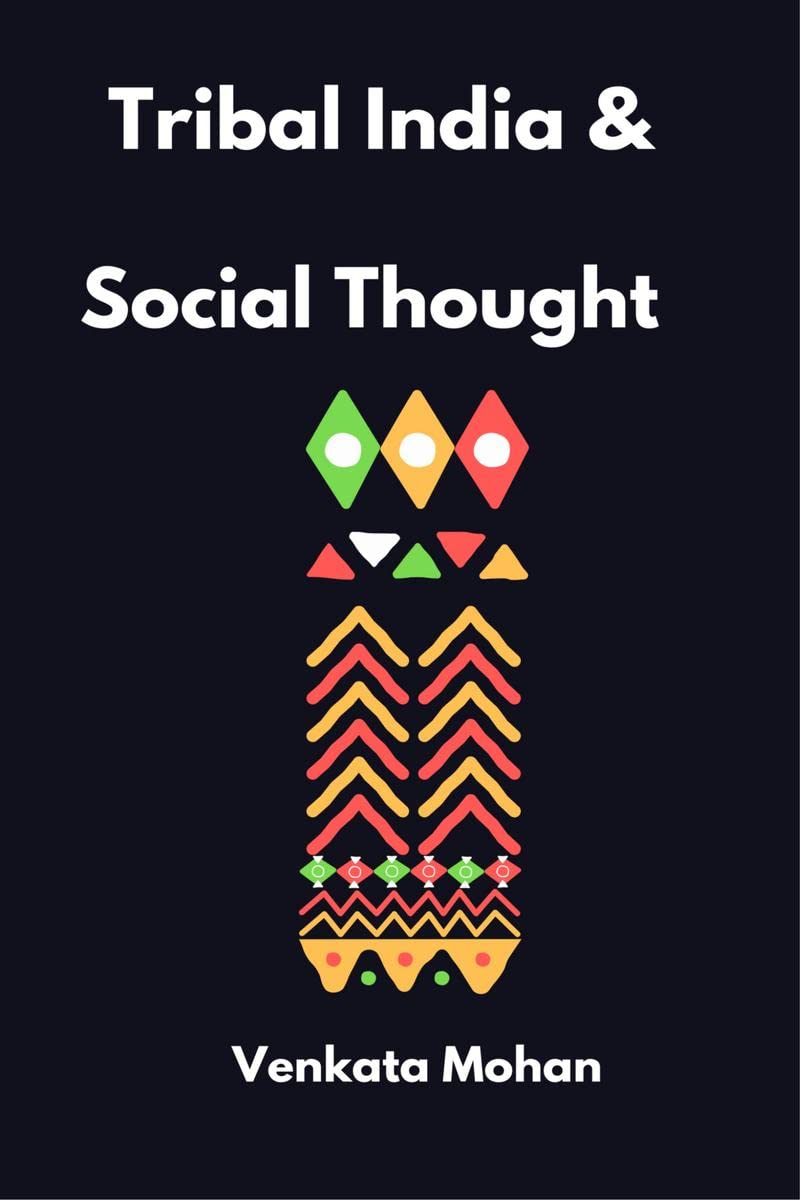 Tribal India And Social Thought