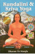 Kundalini & Kriya Yoga: A Complete Practical Guide
